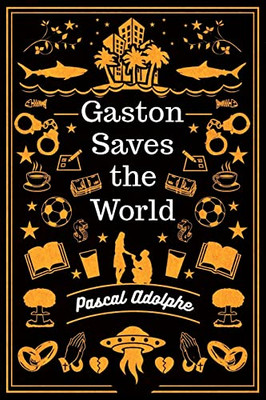 Gaston Saves the World