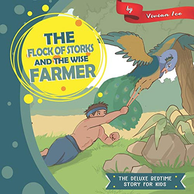 The Flock of Storks and The Wise Farmer (The Deluxe Bedtime Story for Kids)