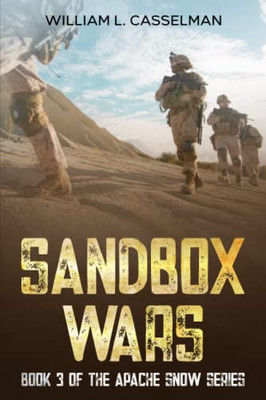 Sandbox Wars: Book 3 of the Apache Snow Series