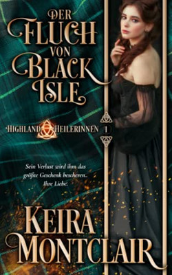 Der Fluch von Black Isle (Highland Heilerinnen) (German Edition)