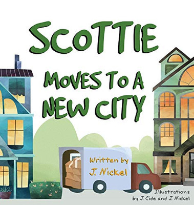 Scottie Moves to a New City - 9781999001902