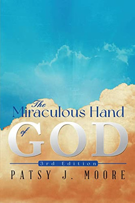 The Miraculous Hand of God