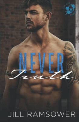 Never Truth: A Mafia Romance (The Five Families)