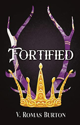 Fortified: The Legacy Chapters Book 1