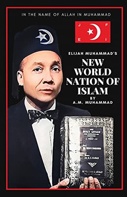 Elijah Muhammad's New World Nation of Islam