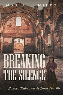Breaking the Silence: Historical Fiction about the Spanish Civil War