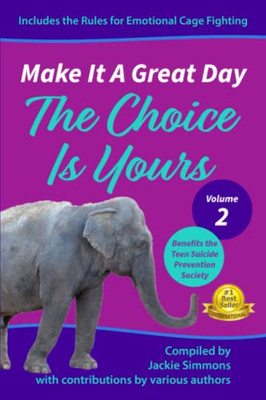 Make It A Great Day: The Choice Is Yours (Make It A Great Day Series)