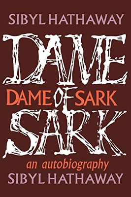 Dame of Sark: An Autobiography