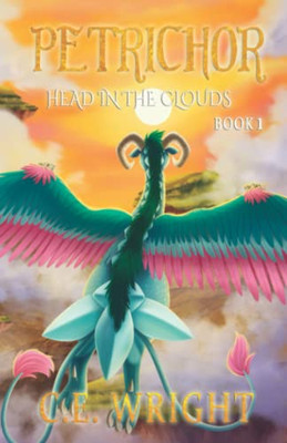 PETRICHOR: Head in the Clouds  Book 1