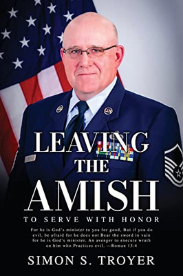 Leaving the Amish: To Serve With Honor