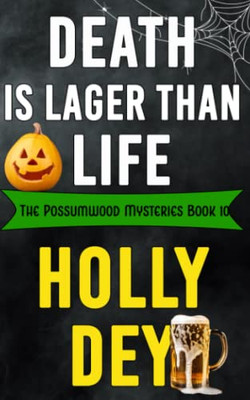Death is Lager than Life (The Possumwood Mysteries)