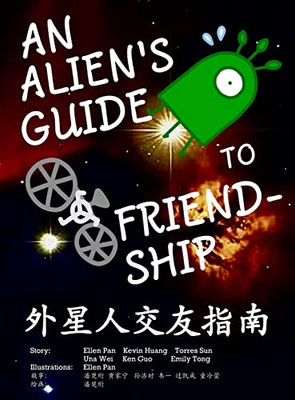 An Alien's Guide to Friendship (in English and Chinese) (Chinese Edition)