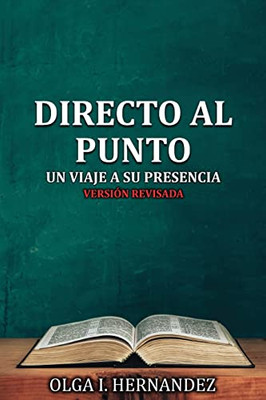 Directo Al Punto (Spanish Edition)