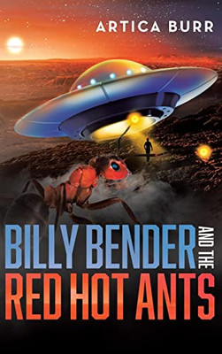 Billy Bender and the Red Hot Ants: A tale from the Outer Worlds Collection