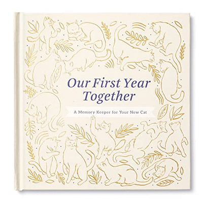 Our First Year Together: A Memory Keeper for Your New Cat