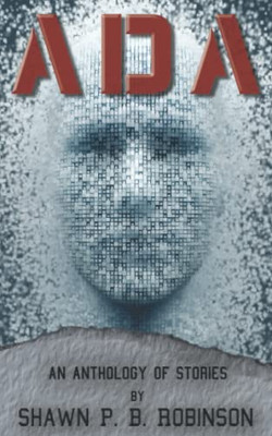 ADA: An Anthology of Short Stories