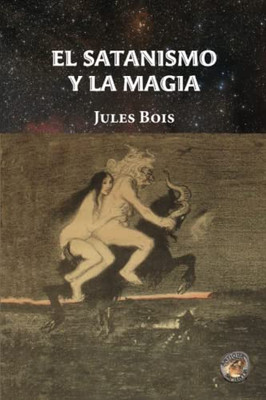 El satanismo y la magia (Spanish Edition)