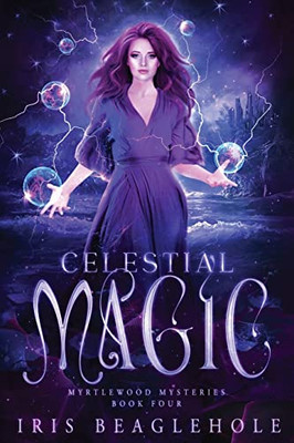 Celestial Magic: Myrtlewood Mysteries Book 4
