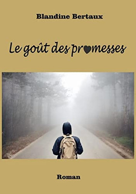 Le goût des promesses (French Edition)