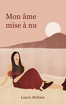 Mon âme mise à nu (French Edition)