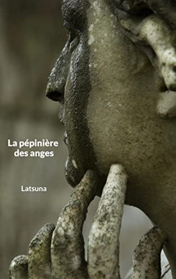 La pépinière des anges (French Edition)