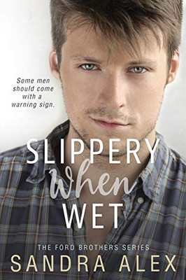Slippery When Wet (Ford Brothers)