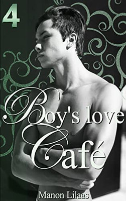Boy's love Café 4 (French Edition)