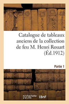 Catalogue de tableaux anciens par Boilly, Breughel, Philippe de Champaigne et des tableaux modernes (French Edition)
