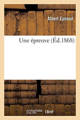 Une épreuve (French Edition)