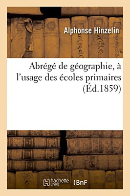 Abrégé de géographie, à l'usage des écoles primaires (French Edition)