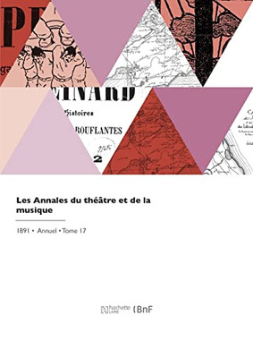 Les annales du théâtre et de la musique (French Edition)