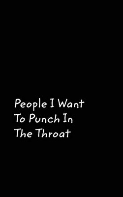 People I Want To Punch In The Throat - 9780464177210