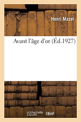 Avant l'âge d'or (French Edition)
