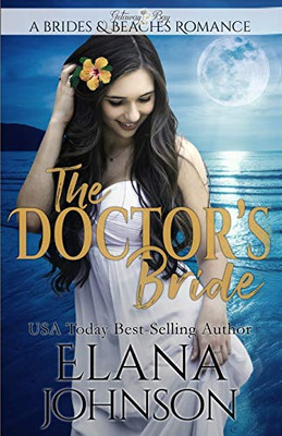 The Doctor's Bride: Clean Beach Romance in Getaway Bay (Brides & Beaches Romance)