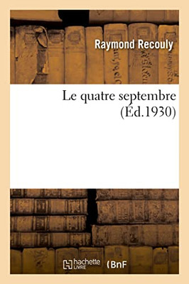 Le quatre septembre (French Edition)