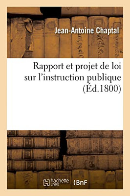 Rapport et projet de loi sur l'instruction publique (French Edition)