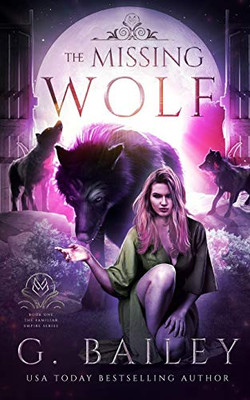 The Missing Wolf (The Familiar Empire)