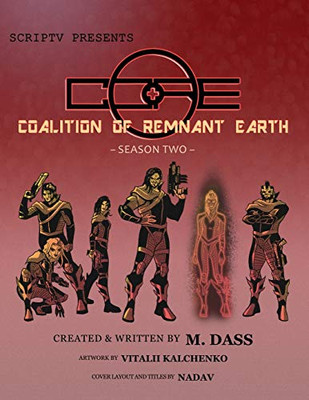 C.O.R.E.: Season Two