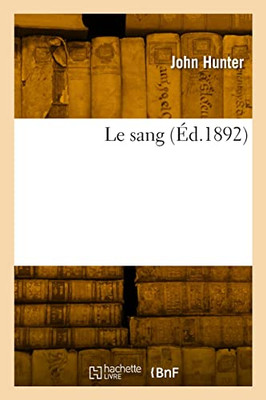 Le sang (French Edition)