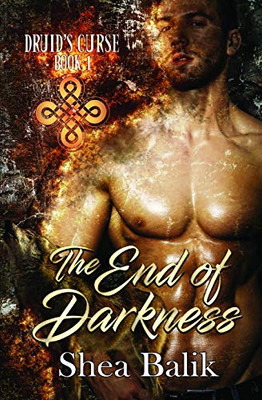 The End of Darkness (Druid's Curse)