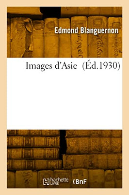 Images d'Asie (French Edition)
