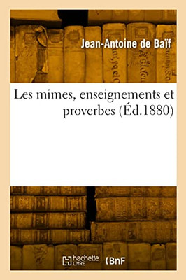 Les mimes, enseignements et proverbes (French Edition)