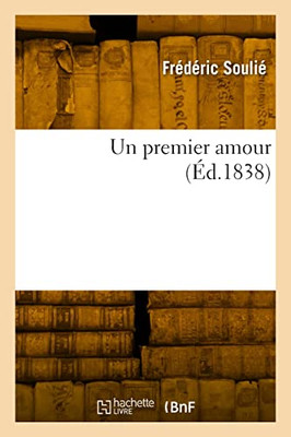 Un premier amour (French Edition)