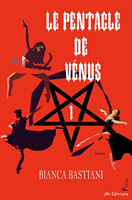 Le Pentacle de Vénus: Un roman fantastique, plein de magie et de suspens (French Edition)