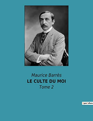 Le Culte Du Moi: Tome 2 (French Edition)