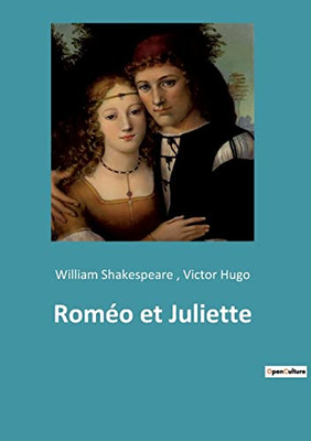 Roméo et Juliette (French Edition)