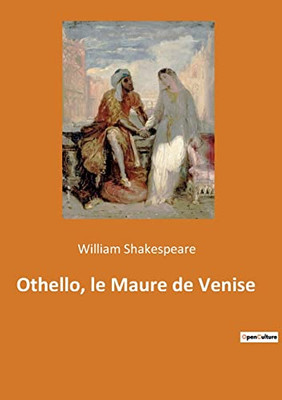 Othello, le Maure de Venise (French Edition)