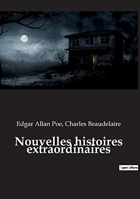 Nouvelles histoires extraordinaires (French Edition)