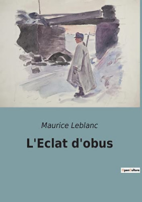 L'Eclat d'obus (French Edition)