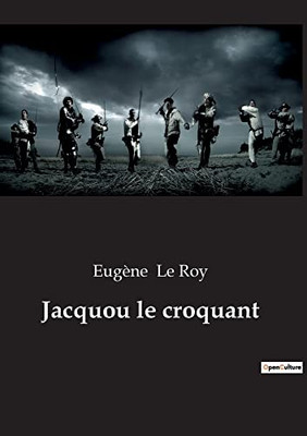 Jacquou le croquant (French Edition)